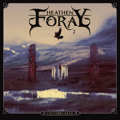Heathen Foray : Oathbreaker